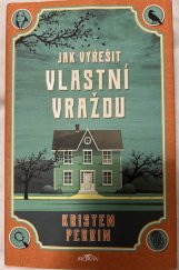 kniha Jak vyřešit vlastní vraždu, KLOKAN  2024