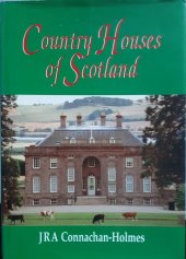 kniha Country Houses of Scotland, House of Lochar 1995