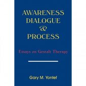 kniha Awareness, Dialogue & Process Essays on Gestalt Therapy, Gestalt Journal Press 1993