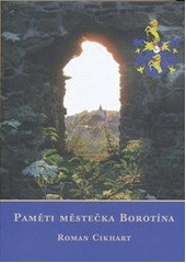 kniha Paměti městečka Borotína, Městys Borotín 2012