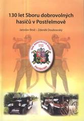 kniha 130 let Sboru dobrovolných hasičů v Postřelmově, Obec Postřelmov 2010