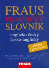 kniha Fraus praktický slovník anglicko-český, česko-anglický, Fraus 2006