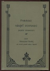 kniha Praktická rukojeť srovnavací jazykův slovanských, I.L. Kober 1904