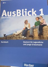 kniha AusBlick 1 Deutsch für Jugendliche und junge Erwachsene, Hueber 2007