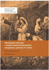 kniha Národopisné materiály v českých kulturně-historických časopisech 2. poloviny 19. století anotovaná bibliografie, Masarykova univerzita 2009