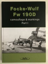 kniha Focke-Wulf Fw 190D 1. camouflage & markings, JaPo 2005