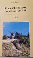 kniha Vzpomínky na cestu, po níž nás vedl Bůh, JUPOS 1994