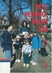 kniha Děti, vedoucí, volný čas, Institut dětí a mládeže MŠMT ČR 2004