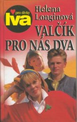 kniha Valčík pro nás dva dívčí román, Petra 1998