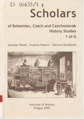 kniha Scholars of Bohemian, Czech and Czechoslovak history studies, Institute of History 2005