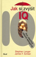 kniha Jak si zvýšit IQ pro všechny věkové kategorie, Ikar 2003