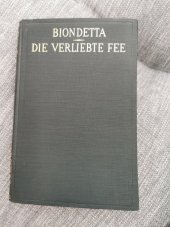 kniha Biondetta  Die verliebte fee, Heim verlag 1928