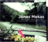 kniha Jonas Mekas ... Pokračuji v cestě... Záblesky minulosti kolem... = ... As I Am Moving Ahead... Glimpses Of The Past Linger..., DOX Prague 2013