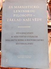 kniha Za marxisticko-leninskou filosofii - základ naší vědy Pův. stati k některým otázkám dialektického a historického materialismu : [Sborník], SNPL 1954