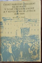 kniha České národní obrození na Moravě v době předbřeznové a v revolučních letech 1848-1849, Blok 1977