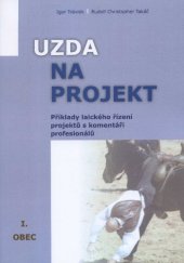 kniha Uzda na projekt Příklady laického řízení projektů s komentáři profesionálů, Equilibria 2012