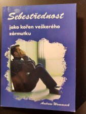 kniha Sebestřednost jako kořen veškerého zármutku, Slovo pro každý den 2009