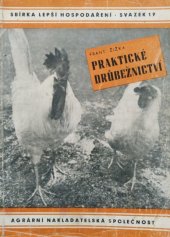 kniha Praktické drůbežnictví = [Praktische Geflügelzucht], Agrární nakladatelská společnost 1943