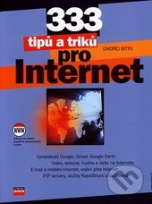 kniha 333 tipů a triků pro maximální využití Internetu, CPress 2007
