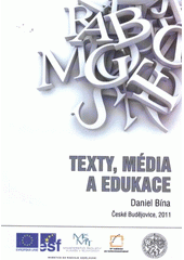 kniha Texty, média a edukace studie k teorii jazyka, komunikace a mediální gramotnosti, Vlastimil Johanus 2011