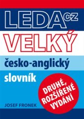 kniha Velký česko - anglický slovník -Large Czech-English Dictionary Druhé rozšířené vydání, LEDA 2013