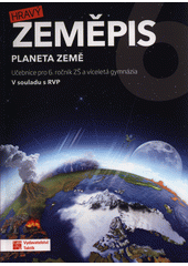 kniha Hravý zeměpis 6 planeta Země - učebnice, Taktik 2021