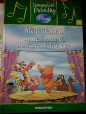 kniha Kouzelné pohádky 38. - Medvídek Pú: Soutěž talentů Stokorcového lesa, De Agostini 2011