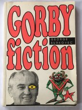 kniha Gorby fiction, Ústřední kulturní dům železničářů 1991