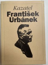 kniha Kazatel František Urbánek k 50. výročí úmrtí, Oliva 1999