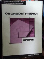 kniha Obchodní právo I distanční studijní opora, Masarykova univerzita, Ekonomicko-správní fakulta 2004