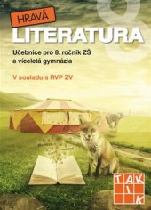 kniha Hravá literatura 8 učebnice pro 8. ročník ZŠ a víceletá gymnázia , Taktik 2016