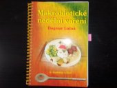 kniha Makrobiotické nedělní vaření, Anag 2005