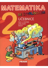 kniha Matematika 2 se Čtyřlístkem učebnice - pro 2. ročník základní školy, Fraus 2012