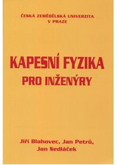 kniha Kapesní fyzika pro inženýry, Česká zemědělská univerzita 2016