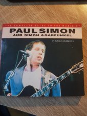 kniha The Complete Guide to the Music of Paul Simon and Simon  & Garfunkel, Omnibus Press 1997