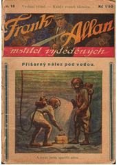 kniha Frank Allan, mstitel vyděděných 15. - Příšerný nález pod vodou, Julius Albert 1926