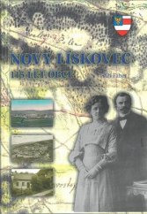 kniha Nový Lískovec 115 let obce, ÚMČ Brno-Nový Lískovec 2009