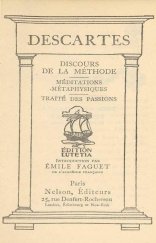 kniha Discours de la méthode. Méditations métaphysiques. Traité des passions. [Francouzská verze spisů "Rozprava o metodě," "Meditace o první filozofii" a "Vášně duše"] ], Nelson Books 1936