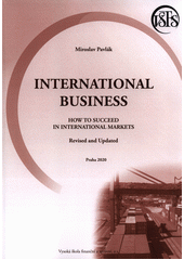 kniha International business How to succeed in international markets, Vysoká škola finanční a správní 2020