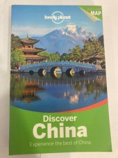 kniha Discover China - Lonely Planet, Lonely Planet 2015