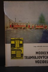 kniha Modely tramvajových vozidel, Nakladatelství dopravy a spojů 1974