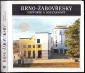 kniha Brno-Žabovřesky historie a současnost, Brno 1999