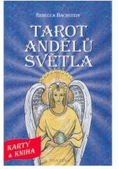 kniha Tarot andělů světla jak navázat kontakt s anděly, Fontána 2006