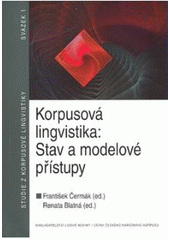 kniha Korpusová lingvistika - stav a modelové přístupy, Nakladatelství Lidové noviny 2006