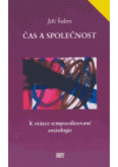 kniha Čas a společnost k otázce temporalizované sociologie, ISV 2002