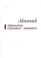 kniha Almanach Základní škola Černošice-Mokropsy, Město Černošice 