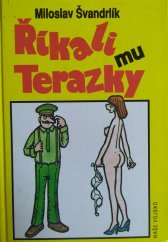 kniha Říkali mu Terazky, aneb, Šest půllitrů u Jelínků, Naše vojsko 1995