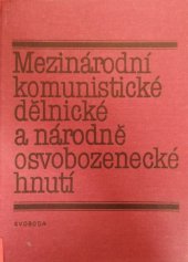 kniha Mezinárodní komunistické, dělnické a národně osvobozenecké hnutí 60.-80. léta 18. století-1977, Svoboda 1982