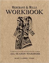 kniha Merchant & Mills Workbook, Pavilion Books Limited 2016