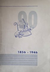 kniha Památník pěvecké a hudební jednoty "Jaromír" v Jaroměři 90. výročí založení jednoty 1856-1946, Pěvecká a hudební jednota Jaromír 1946